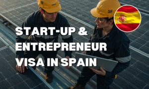 Start up Entrepreneur Visa In Spain