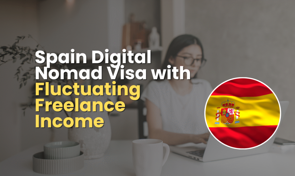 spain digital nomad visa freelance fluctuating income