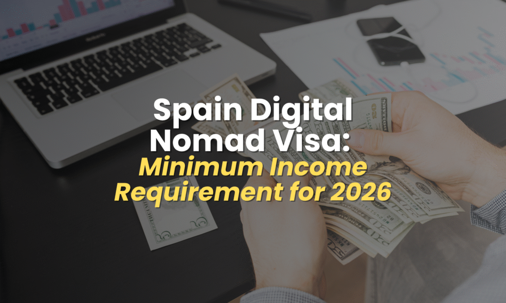 spain digital nomad visa minimum income requirement