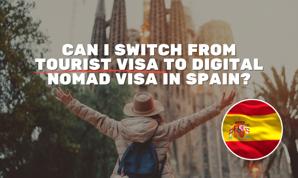 switch tourist visa digital nomad visa